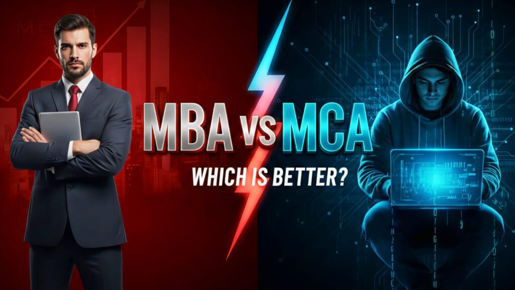 MBA or MCA Which is Better